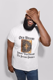 Our History Longer Than February tee